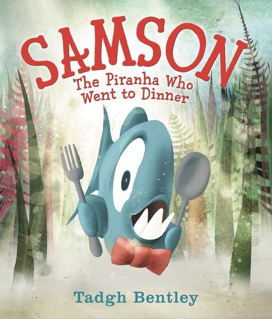 Samson: The Piranha Who Went to Dinner, Tadgh Bentley