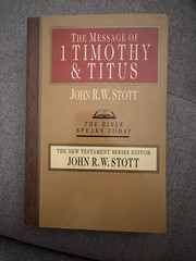 The Message of 1 Timothy and Titus Paperback John R. W. Stott