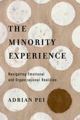 The Minority Experience: Navigating Emotional and Organizational Realities – NEW