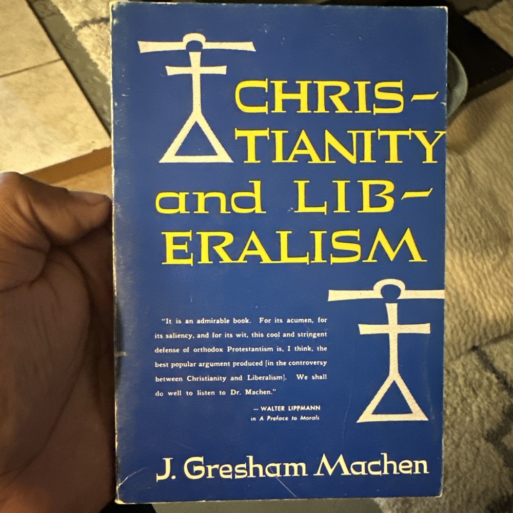 Christianity and Liberalism – Paperback, by Machen J. Gresham