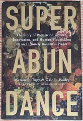 Superabundance: The Story of Population Growth, Innovation, and Human Flourishin