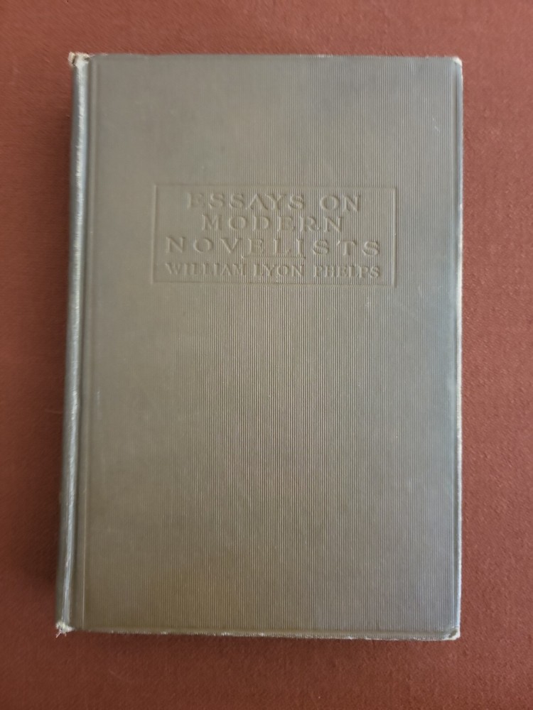 Essays on Modern Novelists by William Lyon Phelps Vintage HC