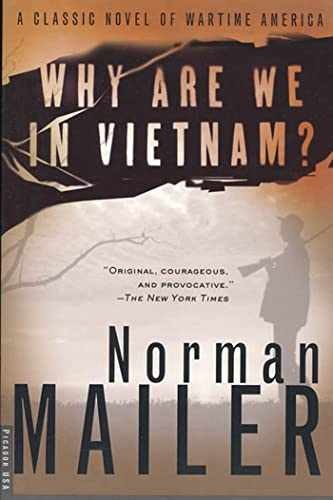 Why Are We in Vietnam?: A Novel – Paperback, by Mailer Norman – Acceptable n