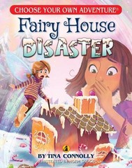 Tina Connolly Fairy House Disaster (Paperback) Choose Your Own Adventure Jr.