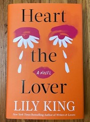 Lily King- Heart the Lover -HAND SIGNED & DATED 1st/2nd 2025 HC/DJ Unread