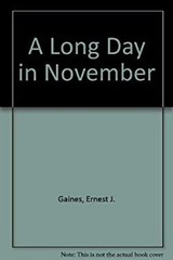 A Long Day in November Hardcover Ernest J. Gaines