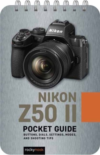 Rocky Nook The Nikon Z50 II: Pocket Guide (Spiral Bound) (UK IMPORT)