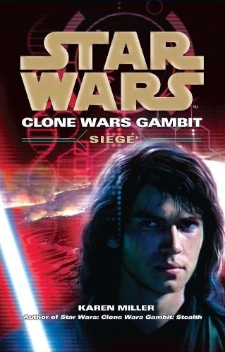 Karen Miller Star Wars: Clone Wars Gambit – Siege (Paperback) (UK IMPORT)