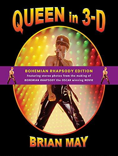 Queen in 3-D 2019: Bohemian Rhapsody Edition (3d Stereoscopic Book), May