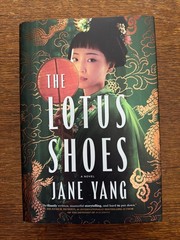 Lotus Shoes : A Novel by Jane Yang (2025, Hardcover)