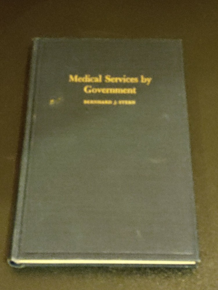 Medical Services by Government Local, State, and Federal Book Vintage 1949