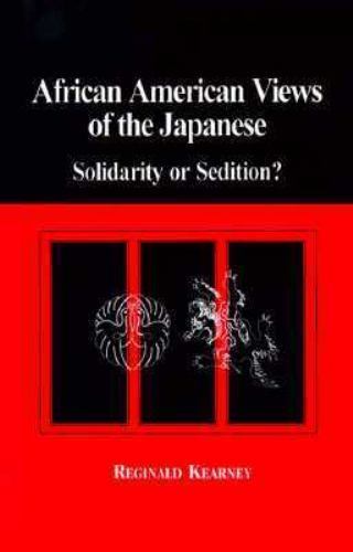 African American Views of the Japanese: Solidarity or Sedition (Su – ACCEPTABLE