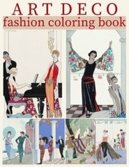 Art Deco Fashion Coloring Book: 30 Coloring Pages for Adults of George Barbier