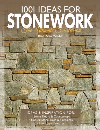 1001 Ideas for Stonework: The Ultimate Sourcebook – Paperback – GOOD