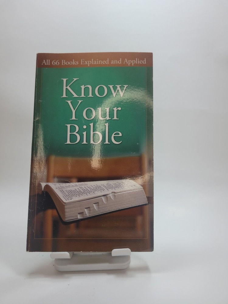 Know Your Bible : All 66 Books Explained and Applied by Paul Kent (2008, Mass…
