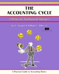 The Accounting Cycle: Primer for Nonfinancial Managers (Fifty-Minute – VERY GOOD