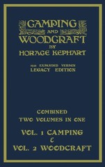 Camping And Woodcraft – Combined Two Volumes In One – The Expanded 1921 Vers…