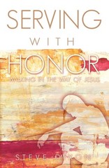 Serving with Honor: Walking in the Way of Jesus