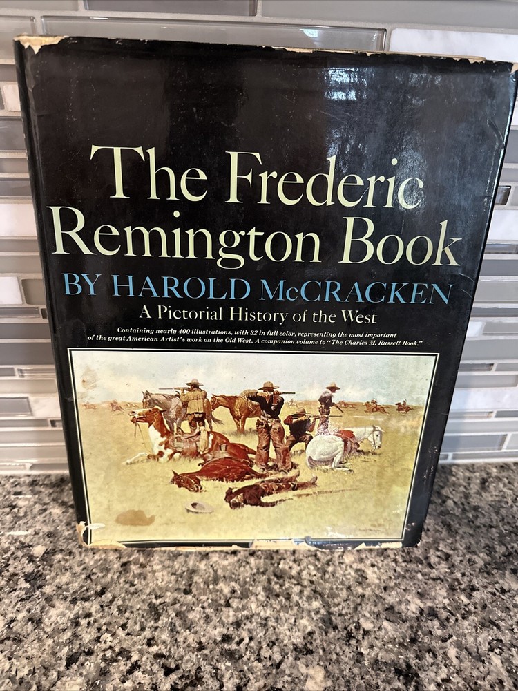 HCDJ 1966 THE FREDERIC REMINGTON 1ST EDITION HAROLD McCRACKEN HISTORY OF WEST
