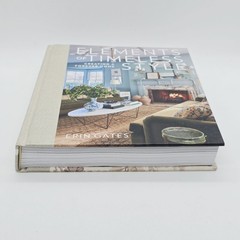 Elements of Timeless Style: Creating a Forever Home Hardcover