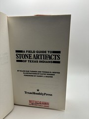 Field Guide to Stone Artifacts of Texas Indians -Turner & Hester 1985 1st Ed HC