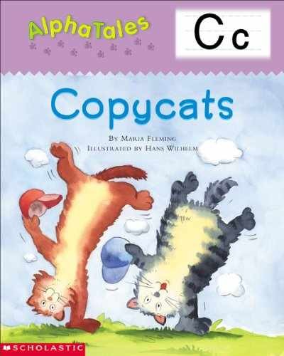 AlphaTales (Letter C: Copycats): A – Paperback, by Fleming Maria – Very Good q