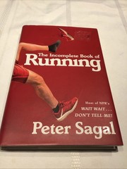 Incomplete Book of Running by Peter Sagal (2018, Hardcover)