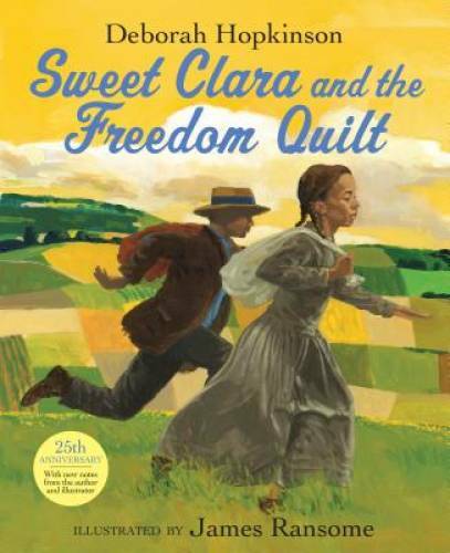 Sweet Clara and the Freedom Quilt (A Borzoi book) – Hardcover – GOOD
