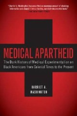 Medical Apartheid: The Dark History of Medical Experimentation on Bl – VERY GOOD