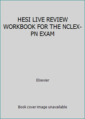 HESI LIVE REVIEW WORKBOOK FOR THE NCLEX-PN EXAM by Elsevier