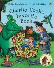 Charlie Cook’s Favorite Book – Paperback By Donaldson, Julia – GOOD