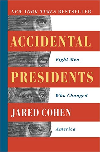 Accidental Presidents: Eight Men Who C…, Cohen, Jared