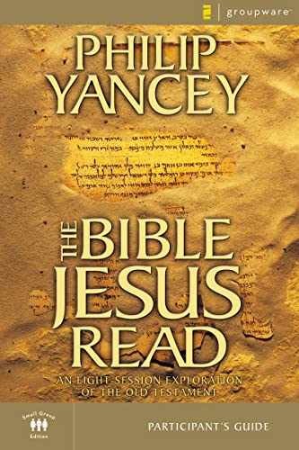 The Bible Jesus Read Participant’s – Paperback, by Yancey Philip – Very Good