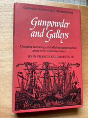 Gunpowder and Galleys by John Francis Guilmartin, Jr. 1974 Like New