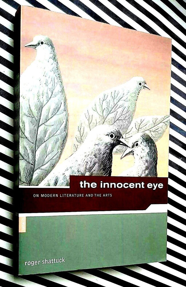 Roger Shattuck The Innocent Eye by Roger Shattuck Paperback Self Help Bestseller