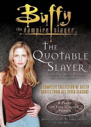 The Quotable Slayer (Buffy the Vampire Slayer) by Brezenoff, Stephen Hardback