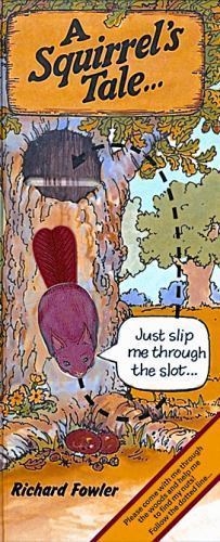 A Squirrel’s Tale – 9780881101577, hardcover, Richard Fowler