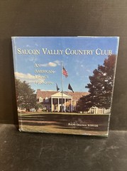 1st SAUCON VALLEY COUNTRY CLUB,: AN AMERICAN LEGACY, 1920-2000 Ralph G Schwarz