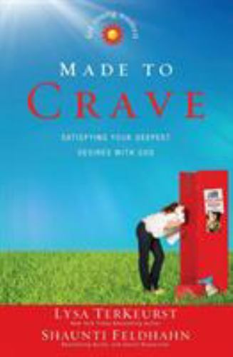 Made to Crave for Young Women: Satisfying- paperback, Lysa TerKeurst, 031072998X