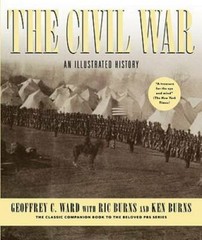 The Civil War: An Illustrated History – Hardcover By Ward, Geoffrey C. – GOOD