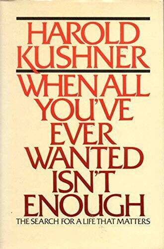 When All You’Ve Ever Wanted Isn’t Enough – Hardcover – GOOD