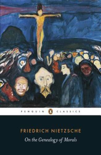 On the Genealogy of Morals (Penguin Classics) – Paperback – GOOD