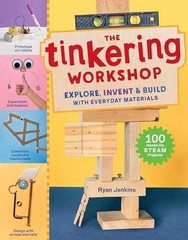 The Tinkering Workshop: Explore, Invent – Hardcover, by Jenkins Ryan – Very Good