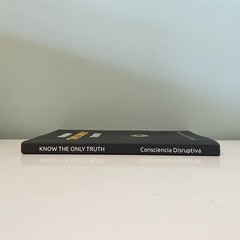 Know the Only Truth by Consciencia Disruptiva (Trade Paperback, Good)