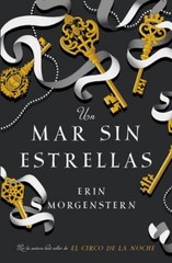 Un Mar Sin Estrellas Paperback Erin Morgenstern
