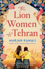 The Lion Women of Tehran by Marjan Kamali NEW – Brand New
