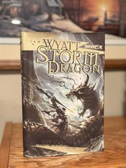 Wyatt, James – Storm Dragon [Draconic Prophecies #1] HCDJ 1st Edition 2007 VG