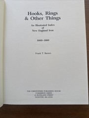 HOOKS, RINGS & OTHER THINGS Frank Barnes New England Ironwork 1660 to 1860