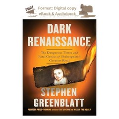 Dark Renaissance: The Dangerous Times and F, Stephen Greenblatt 2025