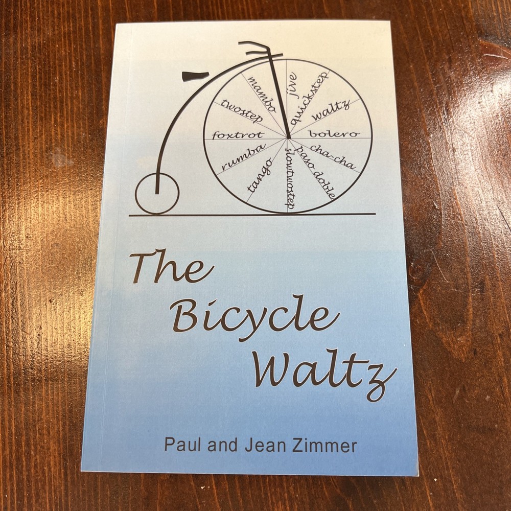 The Bicycle Waltz by Zimmer, Jean M.; Zimmer, Paul R. Signed